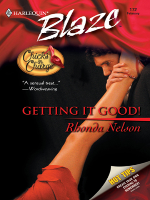 Title details for Getting It Good! by Rhonda Nelson - Available